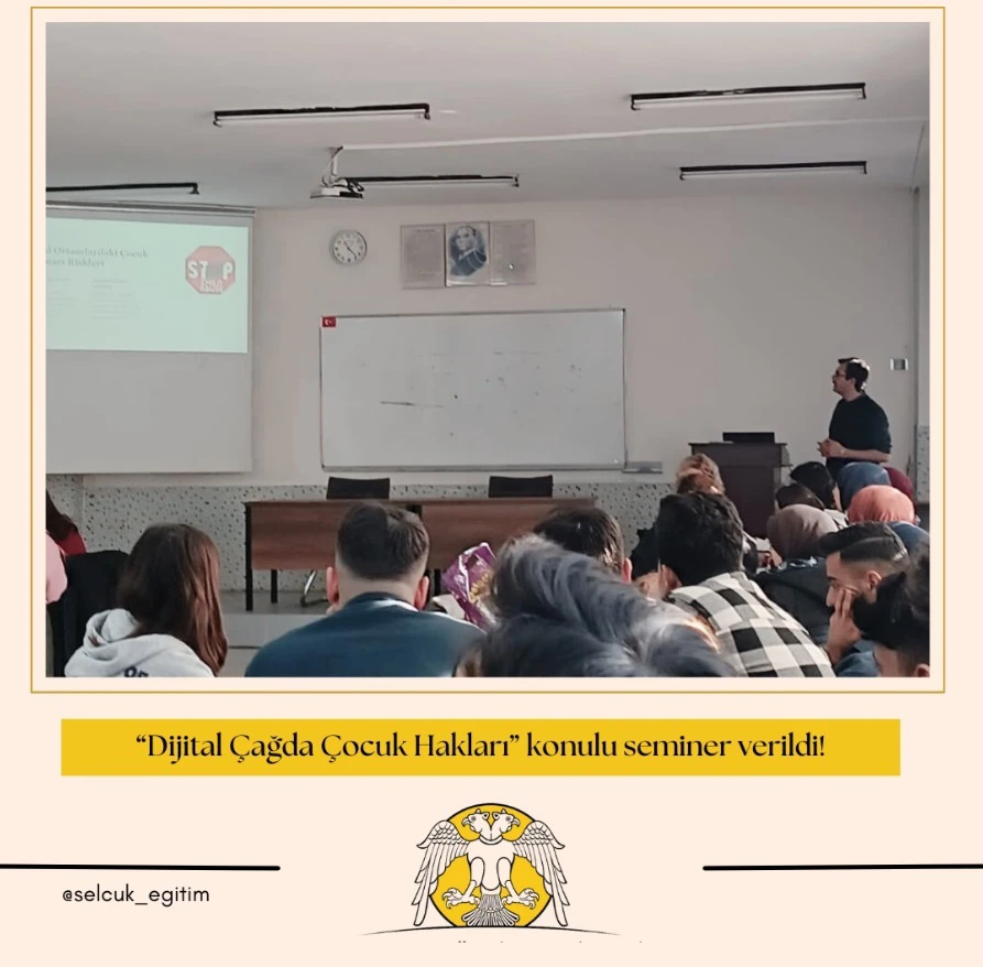 Sınıf Öğretmenliği Öğrencileriyle “Dijital Çağda Çocuk Hakları” Semineri